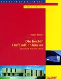 Architektur-Preis Einfamilienhäuser. Die besten Einfamilienhäuser. Deutschland, Österreich, Schweiz