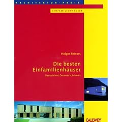 Architektur-Preis Einfamilienh�user. Die besten Einfamilienh�user. Deutschland, �sterreich, Schweiz