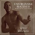 Unforgivable Blackness: Rise
