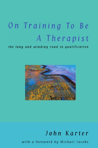 On Training To Be A Therapist: The Long and Winding Road to Qualification