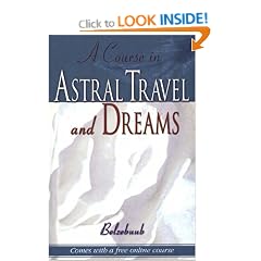 Course in Astral Travel and Dreams