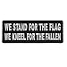 We Stand for The Flag We Kneel for The Fallen Patch - 4x1.5 inch. Embroidered Iron on Patch