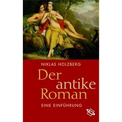 Der antike Roman. Eine Einf�hrung