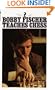 Bobby Fischer Teaches Chess