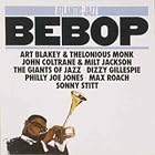 Click here to buy Atlantic Jazz: Bebop by  Atlantic Jazz .