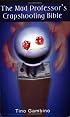 The Mad Professor's Crapshooting Bible