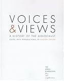 Voices and Views: A History of the Holocaust