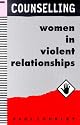 Counselling Women in Violent Relationships