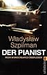 Der Pianist: Mein wunderbares �berleben. Buch zum Film
