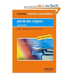 Jakob der L�gner: Inhalt - Hintergrund - Interpretation. Neu: Mit Info-Klappe
