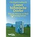Lauter b�hmische D�rfer. Wie die W�rter zu ihrer Bedeutung kamen.