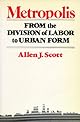 Metropolis: From the Division of Labor to Urban Form