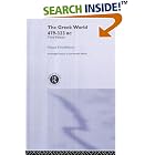Click here to buy The Greek World 479-323 BC (Routledge History of the Ancient... by  Simo Hornblower.