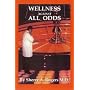 Wellness Against All Odds
