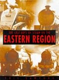 Last Days of Steam on the Eastern Region