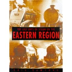 The Last Days of Steam on the Eastern Region (Sutton History Paperbacks)