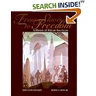 Click here to buy From Slavery to Freedom: A History of African Americans (2 Vols. in 1) by John Hope Franklin and Alfred A. Moss Jr..