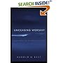 Unceasing Worship: Biblical Perspectives on Worship and the Arts