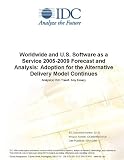 Review IDC Research  / Worldwide and U.S. Software as a Service 2005-2009 Forecast and Analysis: Adoption for the Alternative Delivery Model Continues