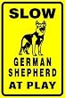GERMAN SHEPHERD AT PLAY caution dog pet sign