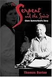 The Serpent and the Spirit: Glenn Summerfords Story