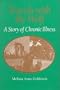 TRAVELS WITH THE WOLF: A STORY OF CHRONIC ILLNESS (WOMEN & HEALTH C&S PERSPECTIVE)