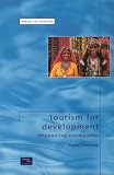 Tourism for Development: Empowering Communites (Themes in Tourism)