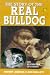 The Story of the Real Bulldog