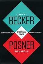 Uncommon Sense: Economic Insights, from Marriage to Terrorism