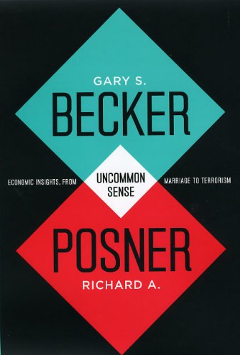 Uncommon Sense: Economic Insights, from Marriage to Terrorism