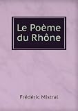 Le PoÃ¨me du RhÃ´ne