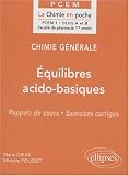 Chimie g�n�rale, tome 5 : �quilibres acido-basiques
