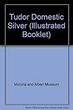 Tudor domestic silver