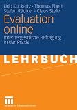 Evaluation online: Internetgest�tzte Befragung in der Praxis