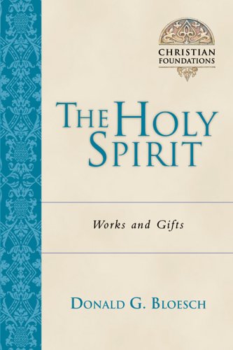 The Holy Spirit: Works & Gifts (Christian Foundations) under Systematic in The Books Store