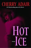 Hot Ice: A Novel (T-FLAC)