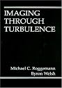 Imaging Through Turbulence (Laser & Optical Science & Technology)