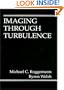 Imaging Through Turbulence (Laser & Optical Science & Technology)