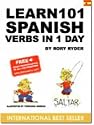 Learn 101 Spanish Verbs in 1 Day (Learn 101 Verbs in a Day)