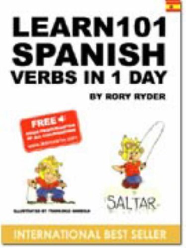 Learn 101 Spanish Verbs in 1 Day (Learn 101 Verbs in a Day)