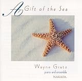 Wayne Gratz - A Gift Of The Sea