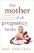 Books : The Mother of All Pregnancy Books: An All-Canadian Guide to Conception, Birth & Everything in Between