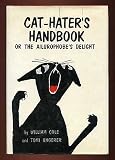 Cat-haters handbook, or, The ailurophobes delight