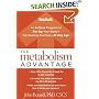 The Metabolism Advantage: An 8-Week Program to Rev Up Your Body's Fat-Burning Machine---At Any Age
