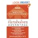 The Metabolism Advantage: An 8-Week Program to Rev Up Your Body's Fat-Burning Machine---At Any Age