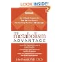 The Metabolism Advantage: An 8-Week Program to Rev Up Your Body's Fat-Burning Machine---At Any Age