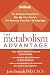 The Metabolism Advantage: An 8-Week Program to Rev Up Your Body's Fat-Burning Machine---At Any Age by John Berardi