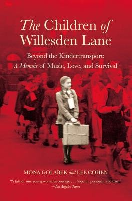 The Children of Willesden Lane( Beyond the Kindertransport( A Memoir of Music Love and Survival)[CHILDREN OF WILLESDEN LANE][Paperback]