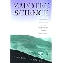 Zapotec Science: Farming and Food in the Northern Sierra of Oaxaca