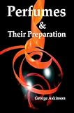 Review Wexford College Press  / Perfumes and their Preparation